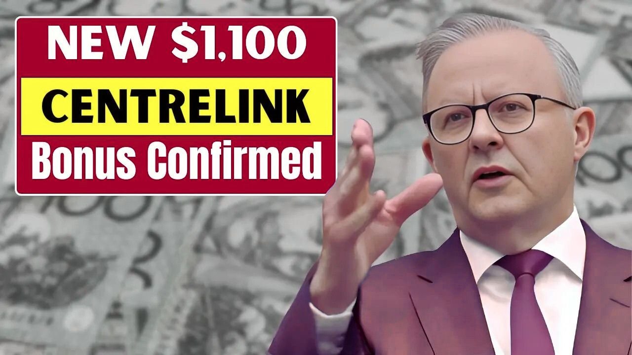 $1,100 Centrelink Bonus Confirmed