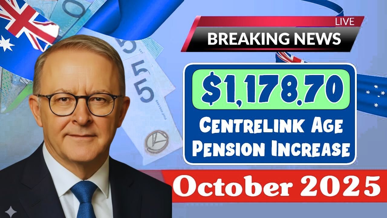 $1,178.70 Centrelink Age Pension Increase 2025
