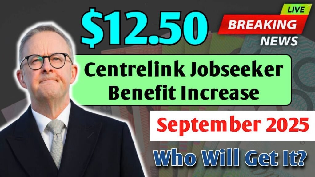 $12.50 Centrelink JobSeeker Payment Increase September 2025