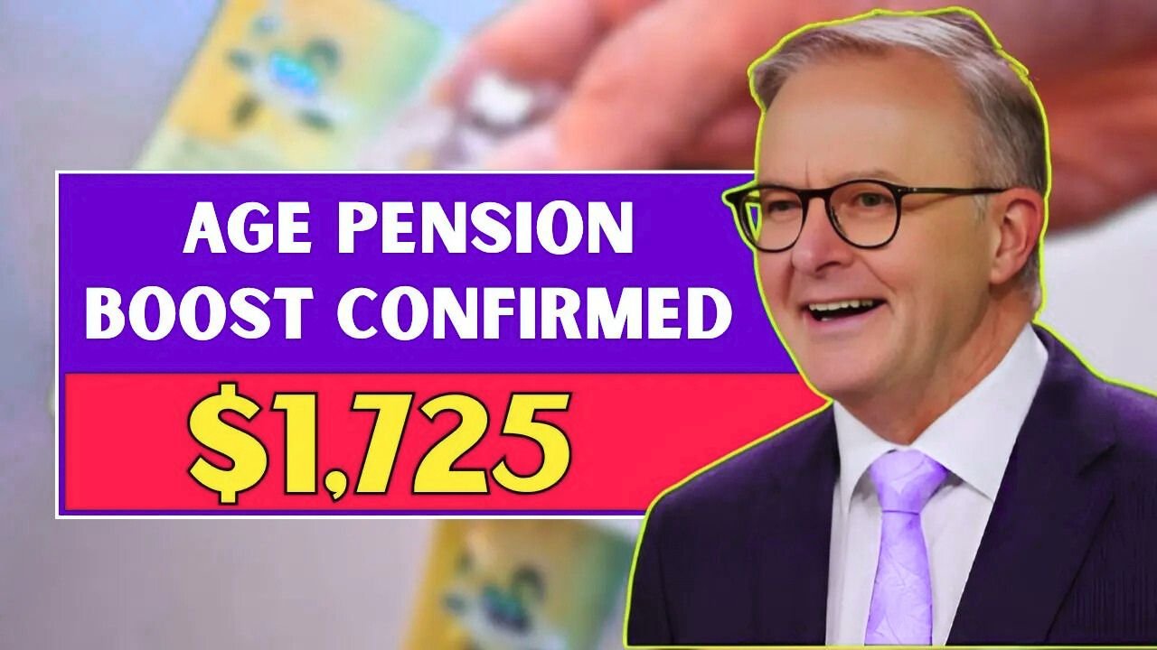 $1,725 Age Pension Boost in 2025