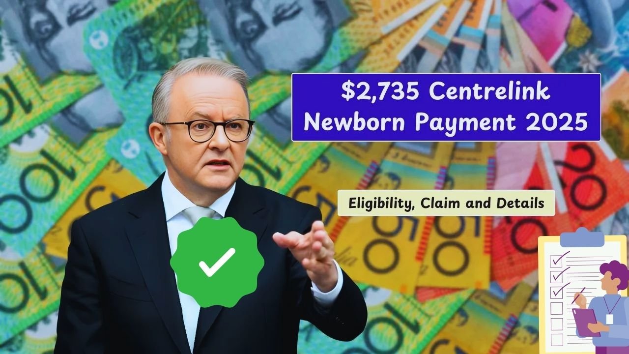 $2,735 Centrelink Newborn Payment 2025