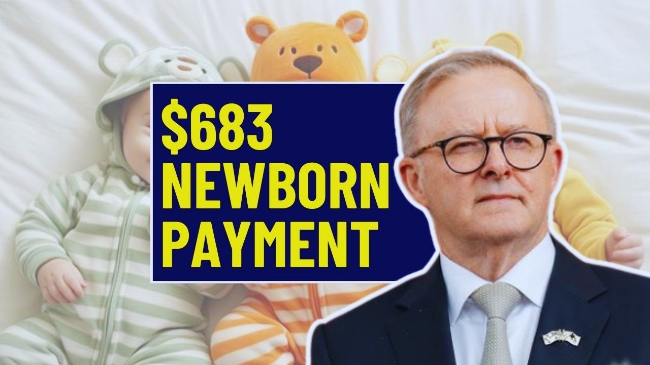 $683 Newborn Upfront Payment September 2025