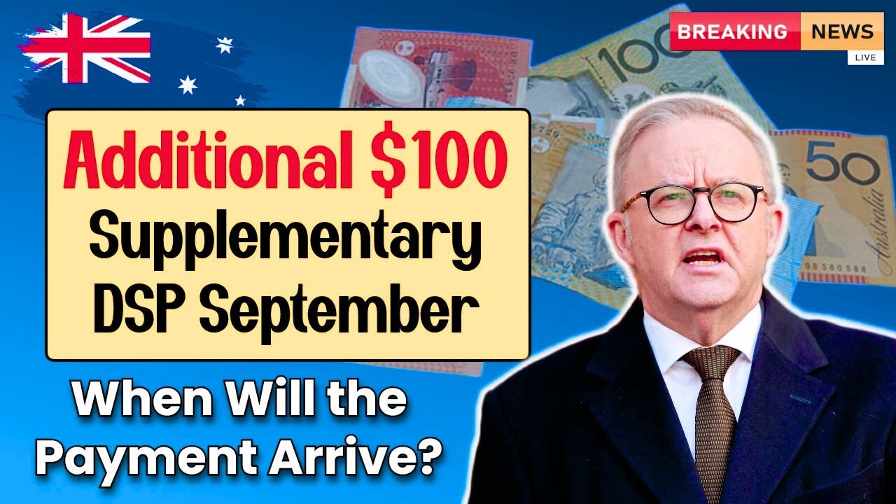 Additional $100 Supplementary DSP September 2025