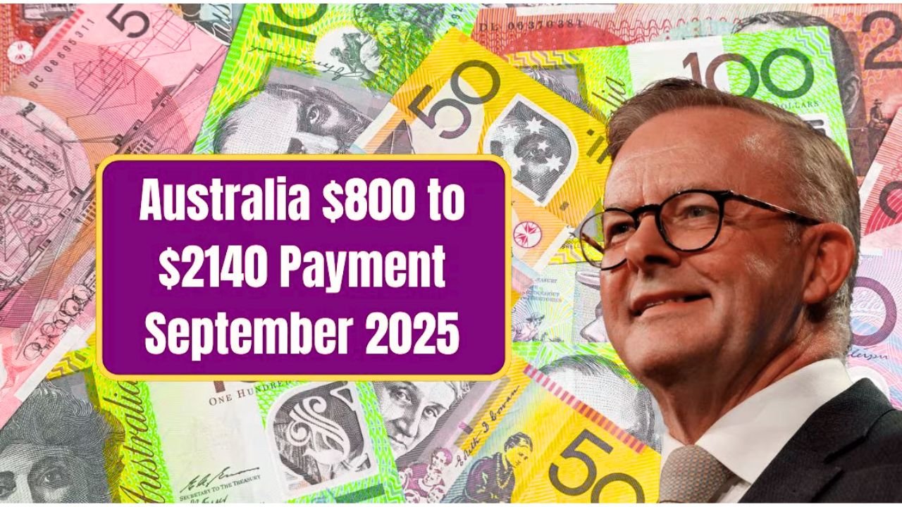 Australia $800–$2140 Payment 2025