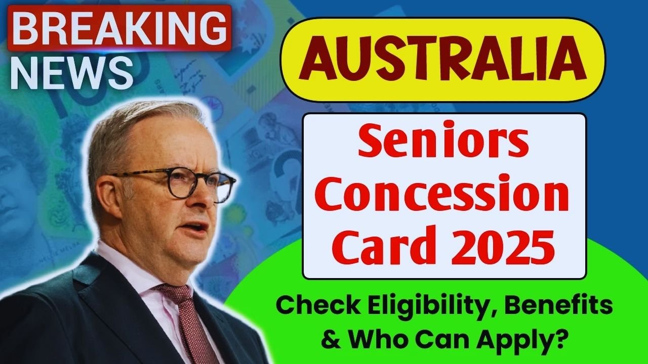 Australia Seniors Concession Card 2025