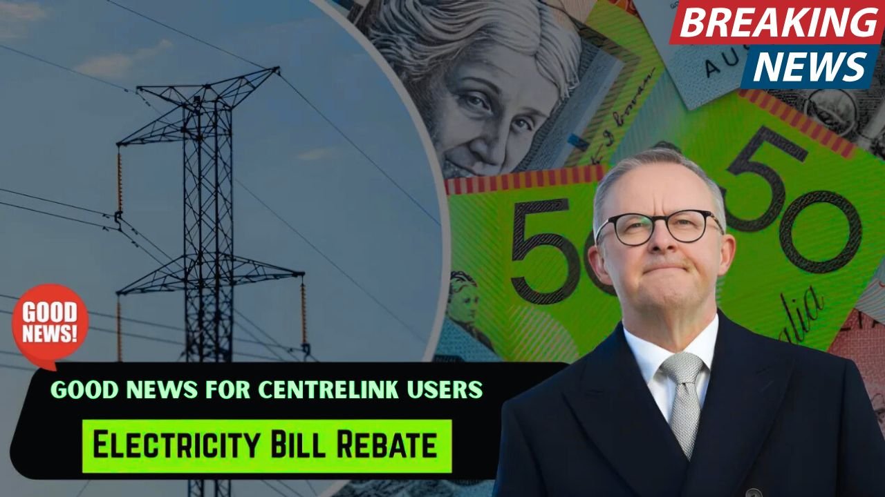 Big Savings for Centrelink Users: New Electricity Bill Discounts Start July 2026