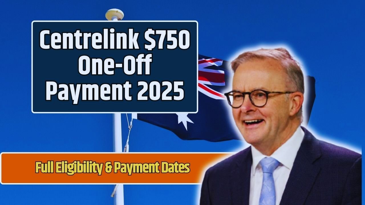 Centrelink $750 One-Off Payment September 2025