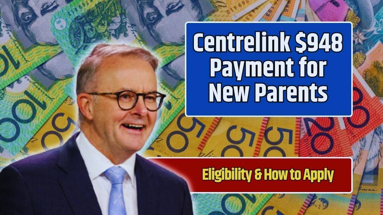 Centrelink $948 Payment for New Parents