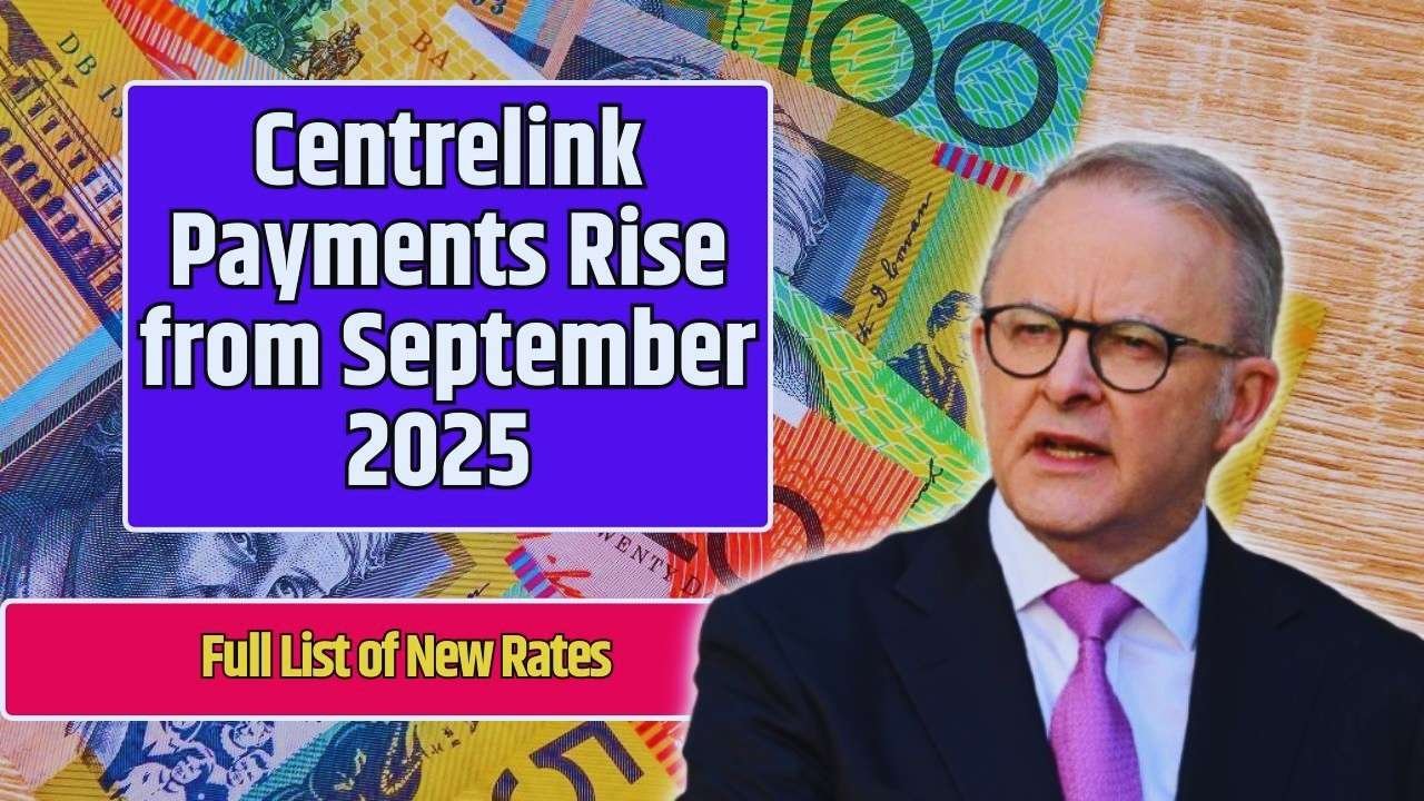 Centrelink Payments Increase from September 2025