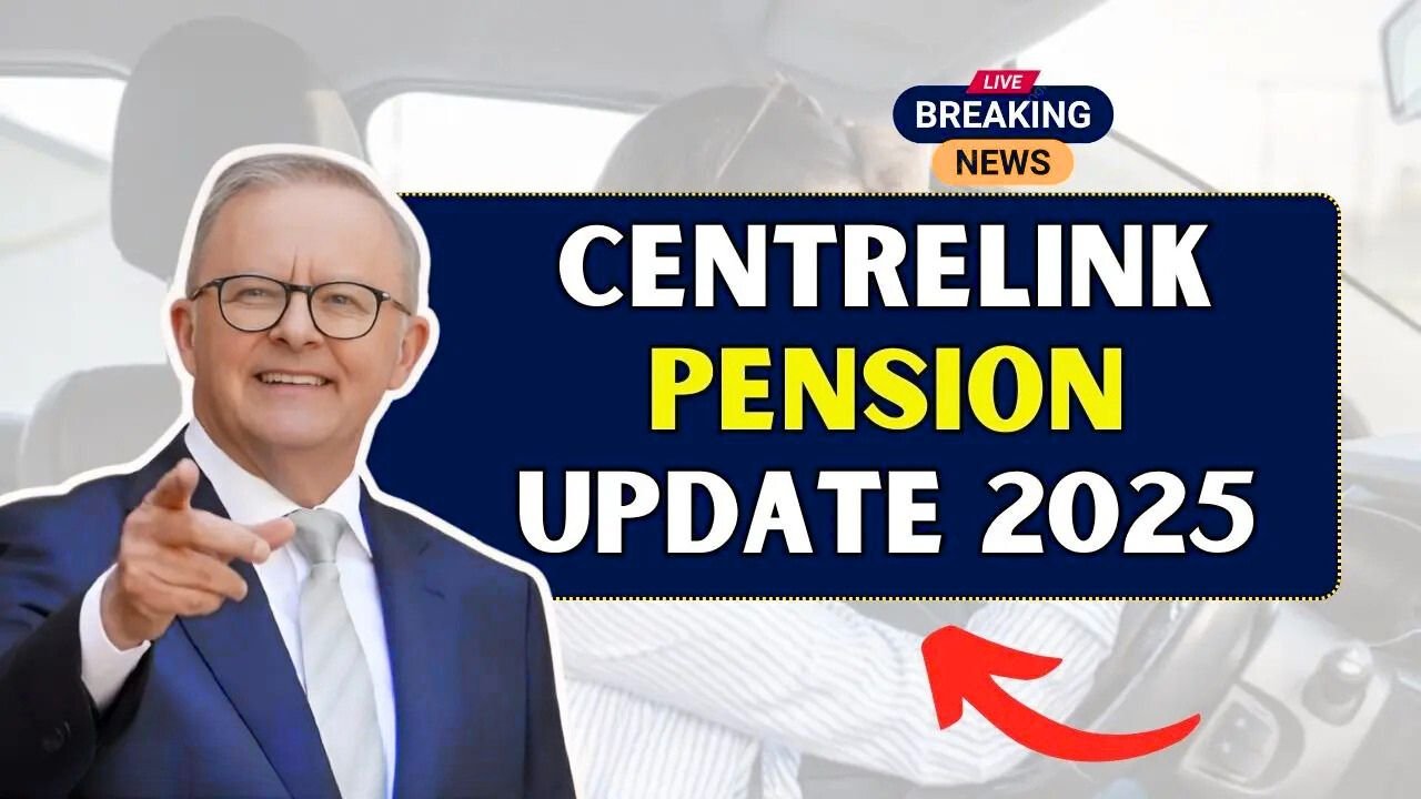 Centrelink Pension Update 2025