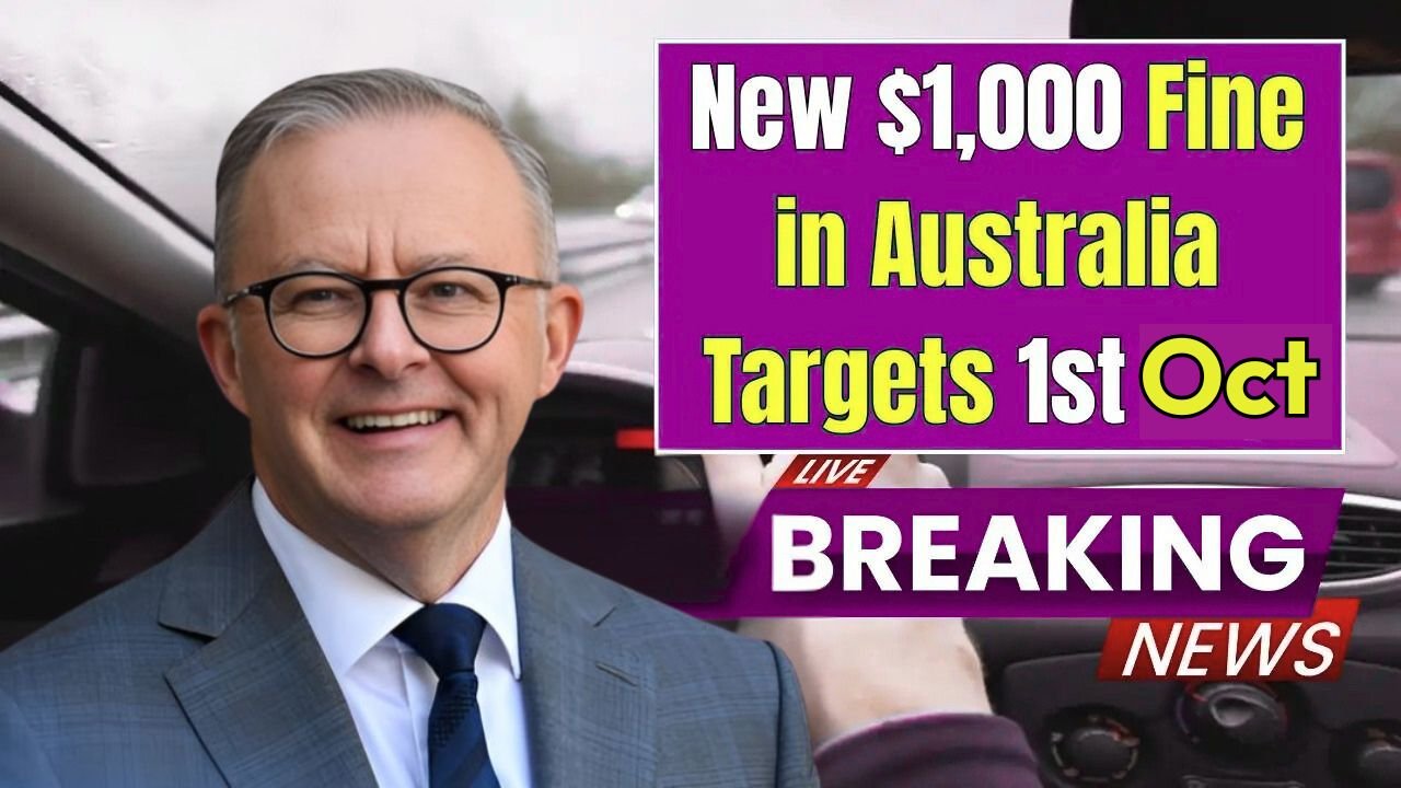 New $1,000 Driving Fine Hits Australia from October 2025: How to Avoid Costly Penalties