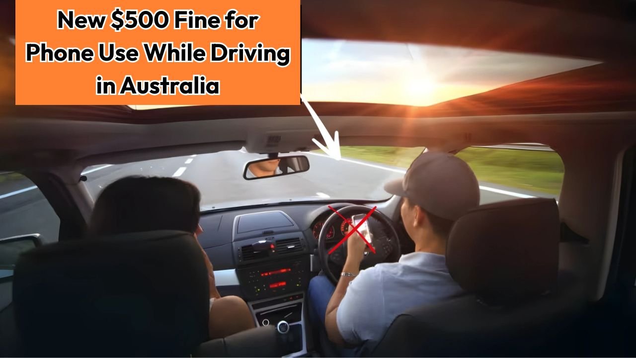 New $500 Fine for Phone Use While Driving in Australia