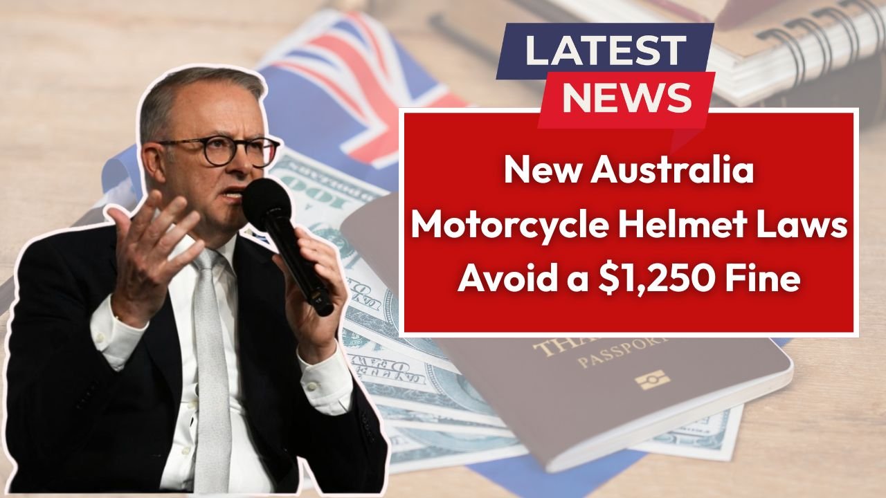New Australia Motorcycle Helmet Laws: Avoid a $1,250 Fine