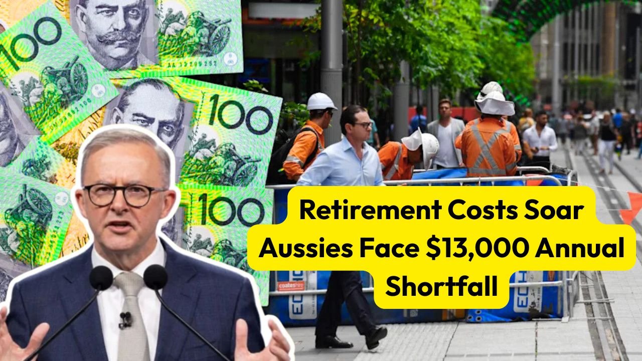 Retirement Costs Soar: Aussies Face $13,000 Annual Shortfall