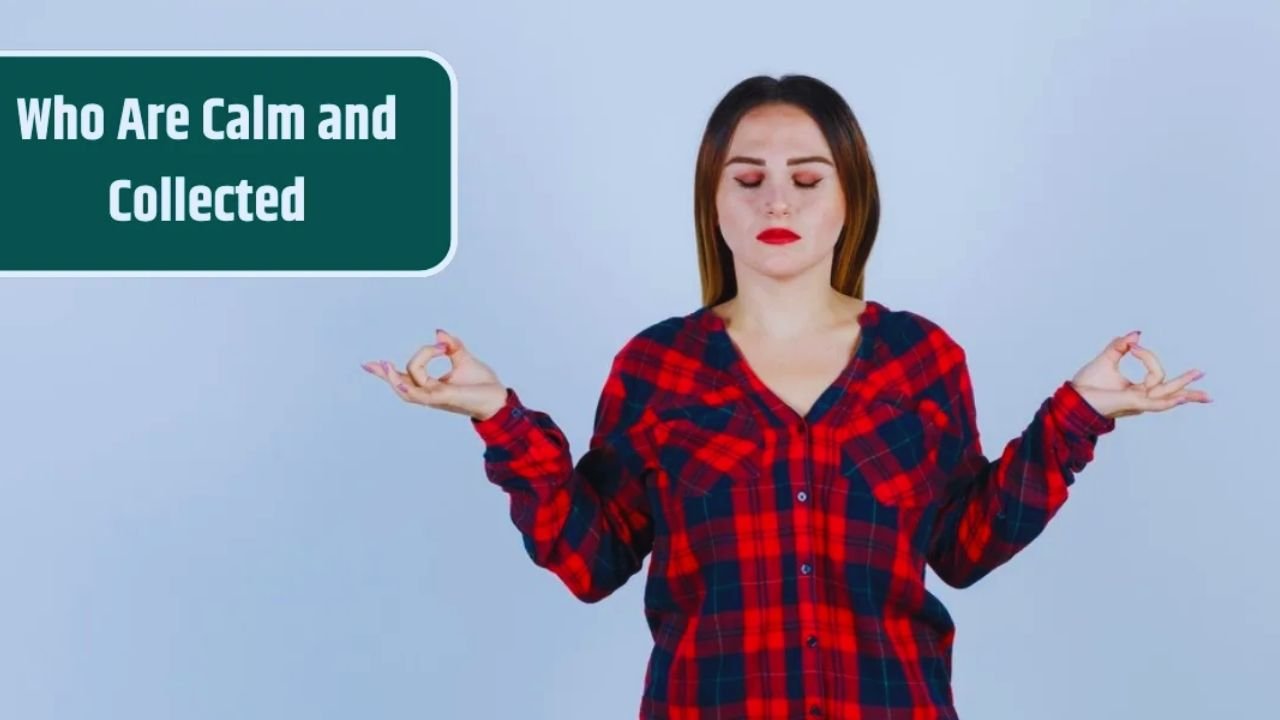 Top 3 Zodiac Signs Known for Being Calm and Collected