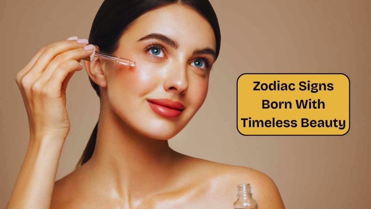 Top 5 Zodiac Signs Blessed With Timeless Beauty