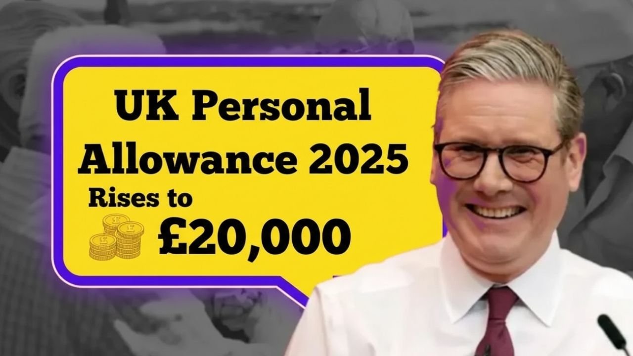 UK Personal Allowance Jumps to £20000 in 2025