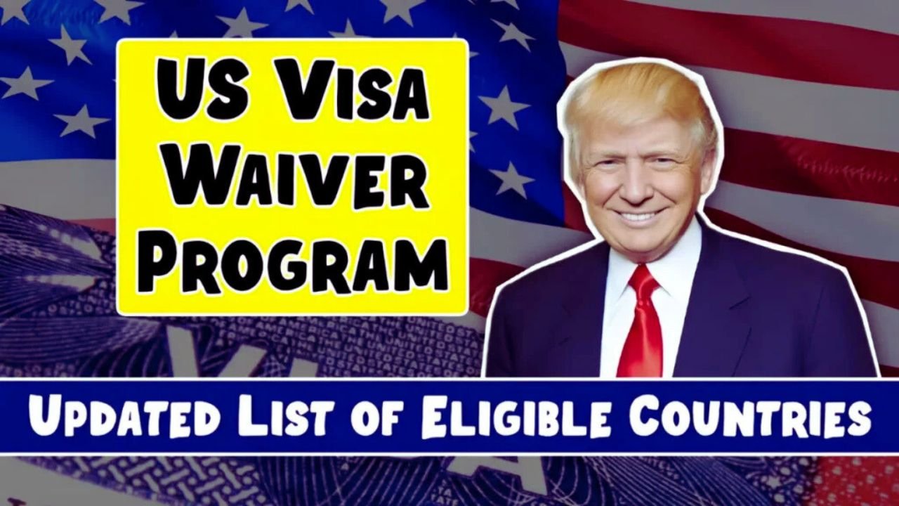 USA Visa Waiver Program 2025 Full List of Eligible Countries, ESTA Application and Travel Rules